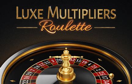 Luxe Roulette Multipliers 888 Casino
